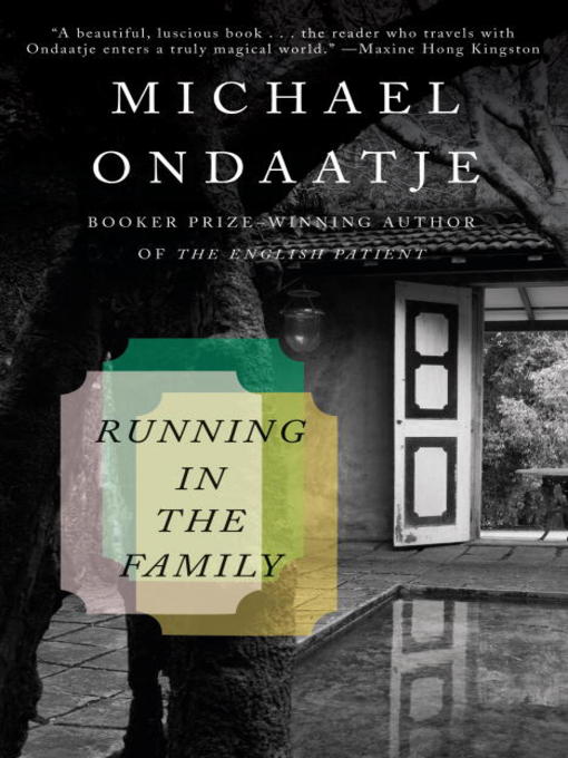 Title details for Running in the Family by Michael Ondaatje - Wait list